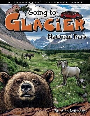 Going to Glacier NP by Leftridge, Alan