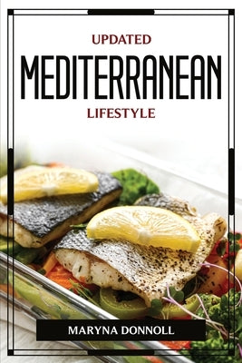 Updated Mediterranean Lifestyle by Maryna Donnoll