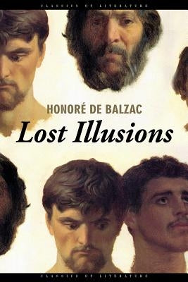 Lost Illusions by De Balzac, Honore