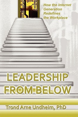 Leadership from Below by Undheim, Trond Arne