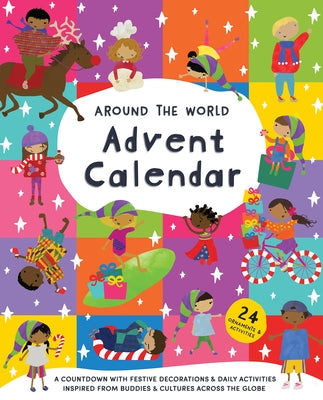 Around the World Advent Calendar: With Buddies and Adventures by Buddies, Worldwide