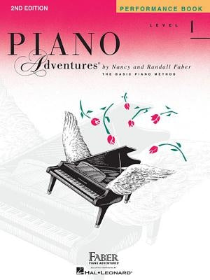 Level 1 - Performance Book: Piano Adventures by Faber, Nancy