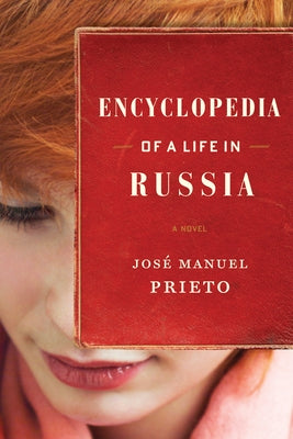 Encyclopedia of a Life in Russia by Prieto, José Manuel