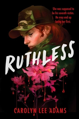 Ruthless by Adams, Carolyn Lee