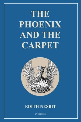 The Phoenix and the Carpet: Easy to Read Layout by Nesbit, Edith