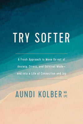 Try Softer by Kolber, Aundi