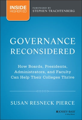 Governance Reconsidered by Pierce, Susan R.