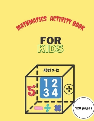 Mathmatics Activity Book for Kids Ages 9-12 by Zone, Math