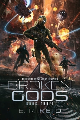 Broken Gods by Keid, B. R.