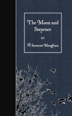 The Moon and Sixpence by Maugham, W. Somerset