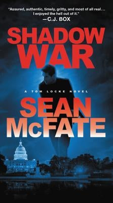 Shadow War: A Tom Locke Novel by McFate, Sean