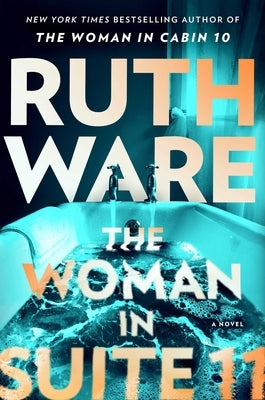 The Woman in Suite 11 by Ware, Ruth