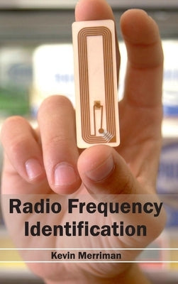 Radio Frequency Identification by Merriman, Kevin