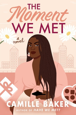 The Moment We Met by Baker, Camille