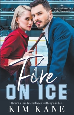 Fire on Ice by Kane, Kim