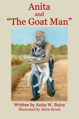 Anita and "The Goat Man" by Brock, Alicia