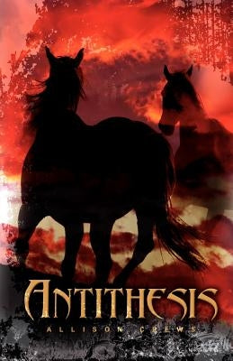 Antithesis by Crews, Allison