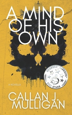 A Mind of His Own by Mulligan, Callan J.