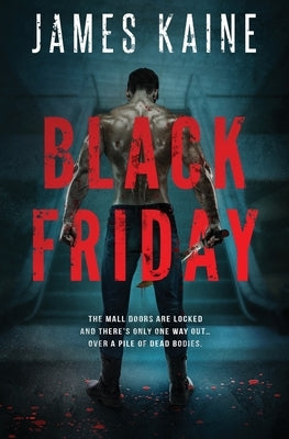 Black Friday by Kaine, James