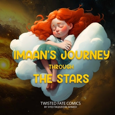 Imaan's Journey Through The Stars by Ahmed, Syed Taqiuddin