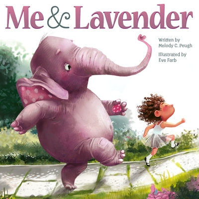 Me & Lavender by Peugh, Melody C.