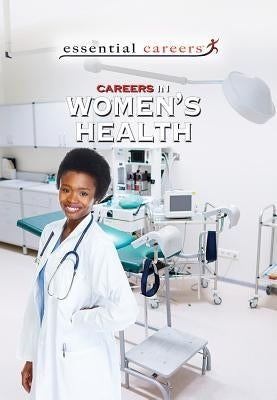 Careers in Women's Health by Freedman, Jeri