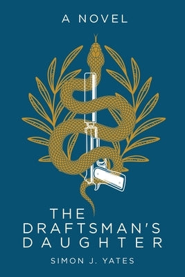 The Draftsman's Daughter by Yates, Simon