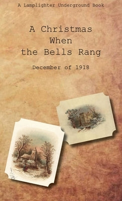 A Christmas When the Bells Rang by Swartzfager, Tallmadge