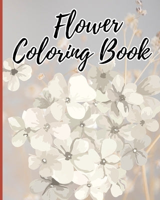 Flower Coloring Book for Kids Ages 6-12: An Adult Flower Coloring Book for Relaxation, Beautiful and Easy Flowers by Nguyen, Thy