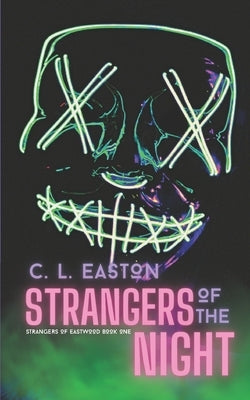 Strangers of the Night by Easton, C. L.