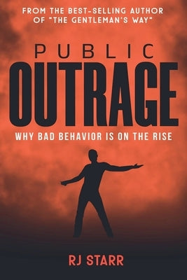 Public Outrage by Starr, Rj