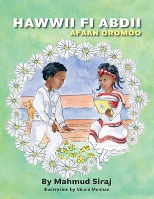 Hawwii Fi Abdi: Afaan Oromoo by Siraj, Mahmud