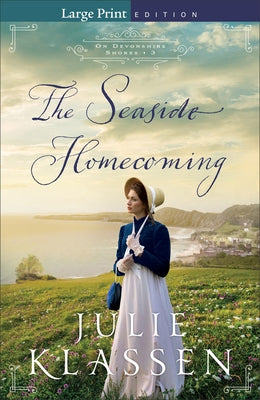 The Seaside Homecoming by Klassen, Julie