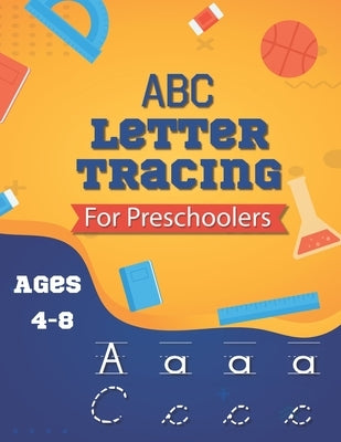 ABC Letter Tracing For Preschoolers: 122 Write and Learn Sight Word Practice Pages, Engaging Reproducible Activity Pages That Help Kids Recognize and by Publishing, Dadamtrace