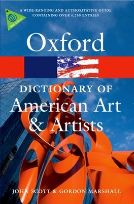 Oxford Dictionary of American Art and Artists by Morgan, Anne Lee