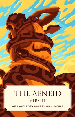 The Aeneid (Canon Classics Worldview Edition) by Virgil