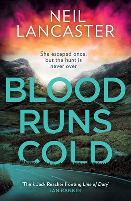 Blood Runs Cold by Lancaster, Neil