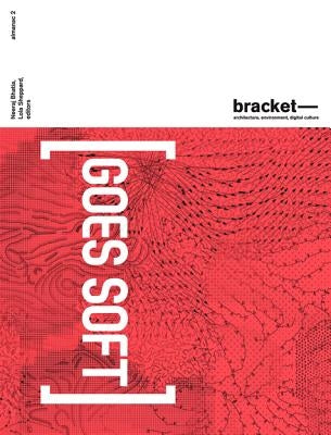 Bracket 2: Goes Soft by Bhatia, Neeraj