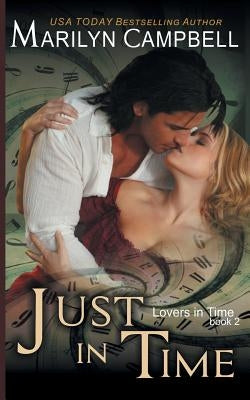 Just in Time (Lovers in Time Series, Book 2) by Campbell, Marilyn