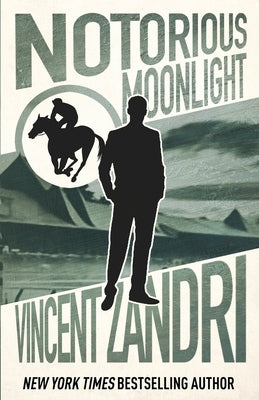 Notorious Moonlight by Zandri, Vincent