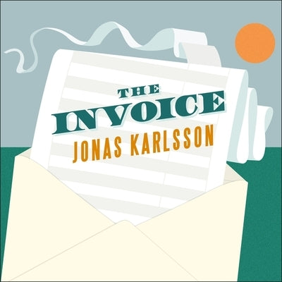 The Invoice by Karlsson, Jonas