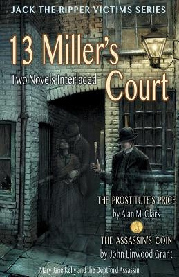 13 Miller's Court by Clark, Alan M.