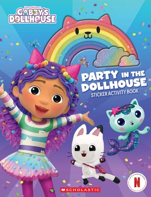 Party in the Dollhouse (Gabby's Dollhouse Sticker Activity Book) by Scholastic