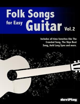 Folk Songs for Easy Guitar. Vol 2 by Duviplay