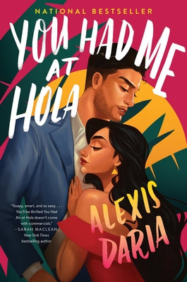 You Had Me at Hola by Daria, Alexis