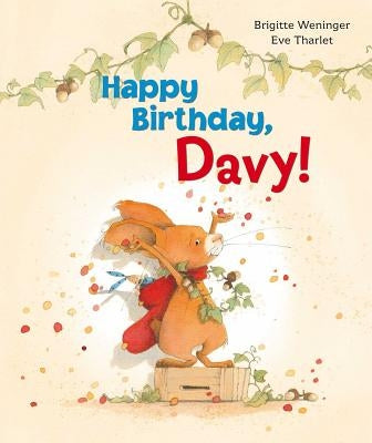 Happy Birthday, Davy! by Weninger, Brigitte