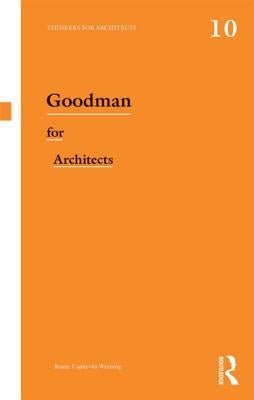 Goodman for Architects by Capdevila-Werning, Remei