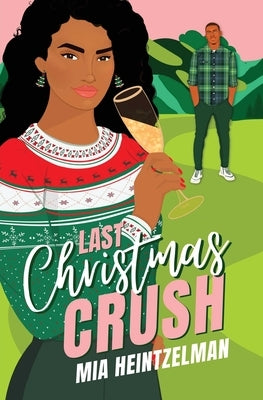 Last Christmas Crush by Heintzelman, Mia