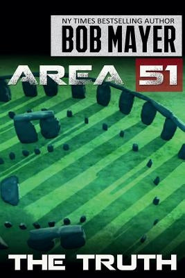 Area 51 the Truth by Mayer, Bob