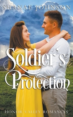 Soldier's Protection by Johnson, Shanae